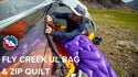 Fly Creek UL Bag + Zip Quilt